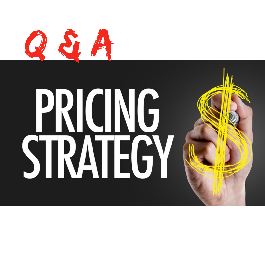Pricing Strategies - Your Questions Answered