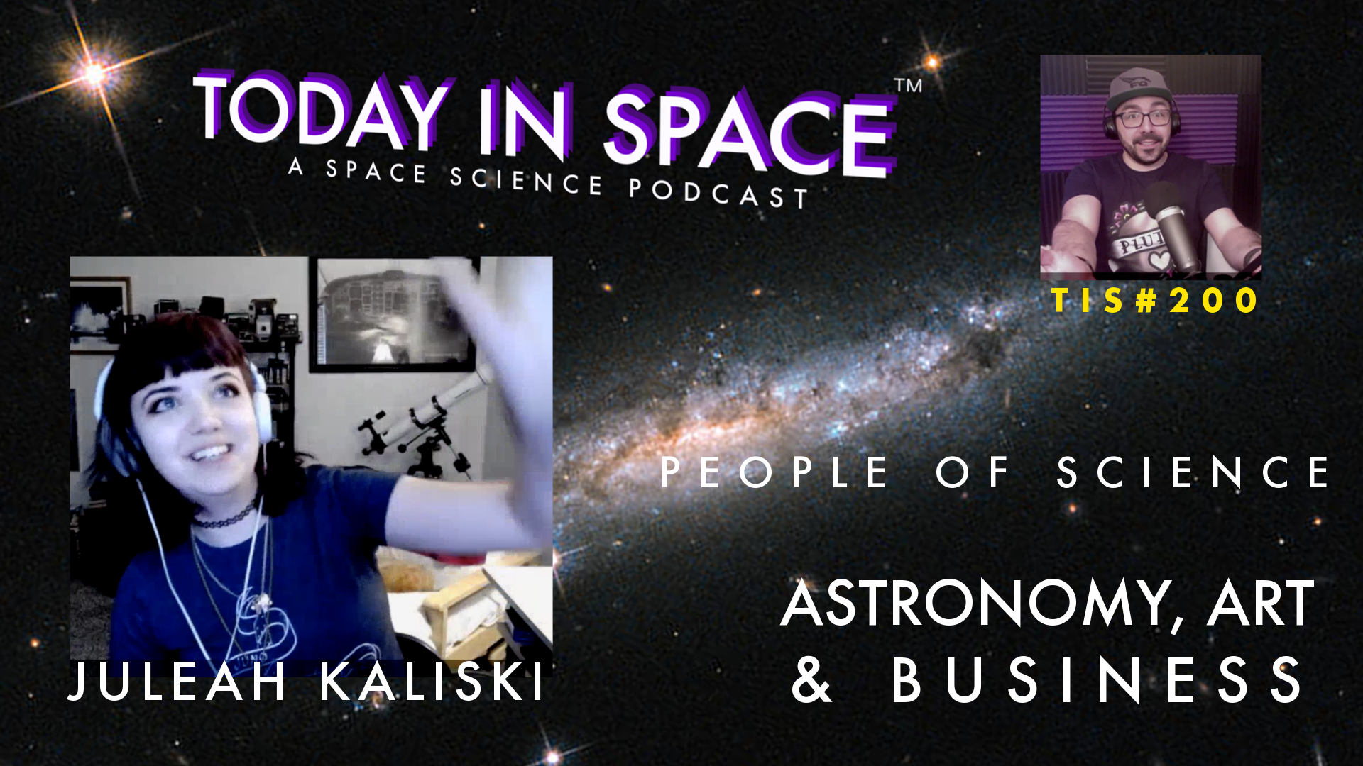 Astronomy, Art, and Business with Juleah Kaliski |People of Science |Today In Space #200