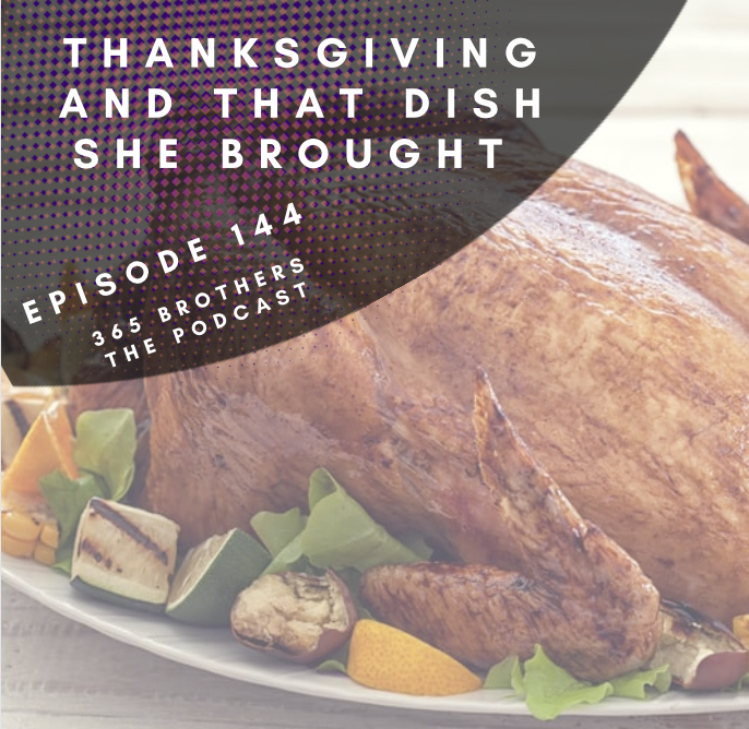Thanksgiving - About That Dish She Made