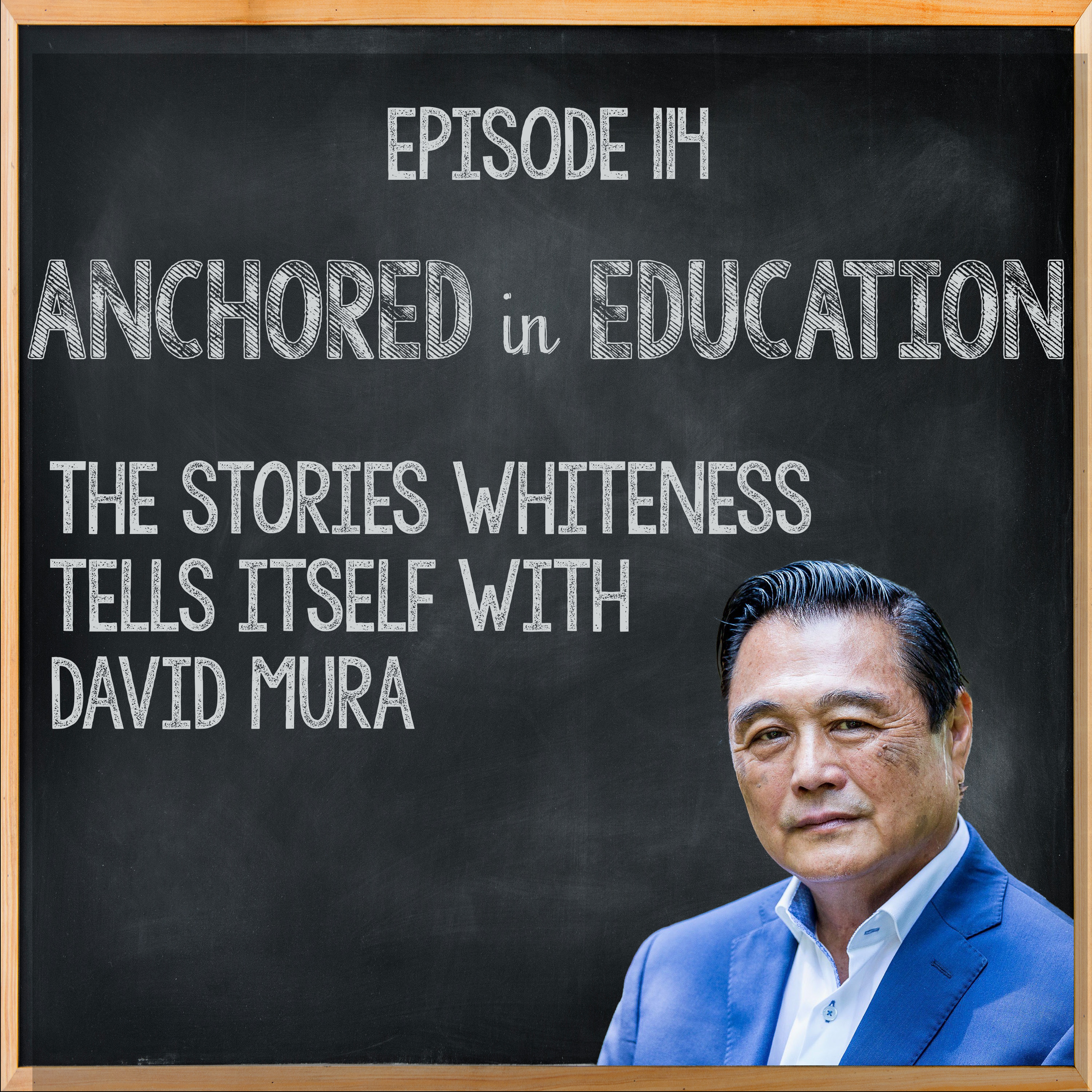 The Stories Whiteness Tells Itself with David Mura