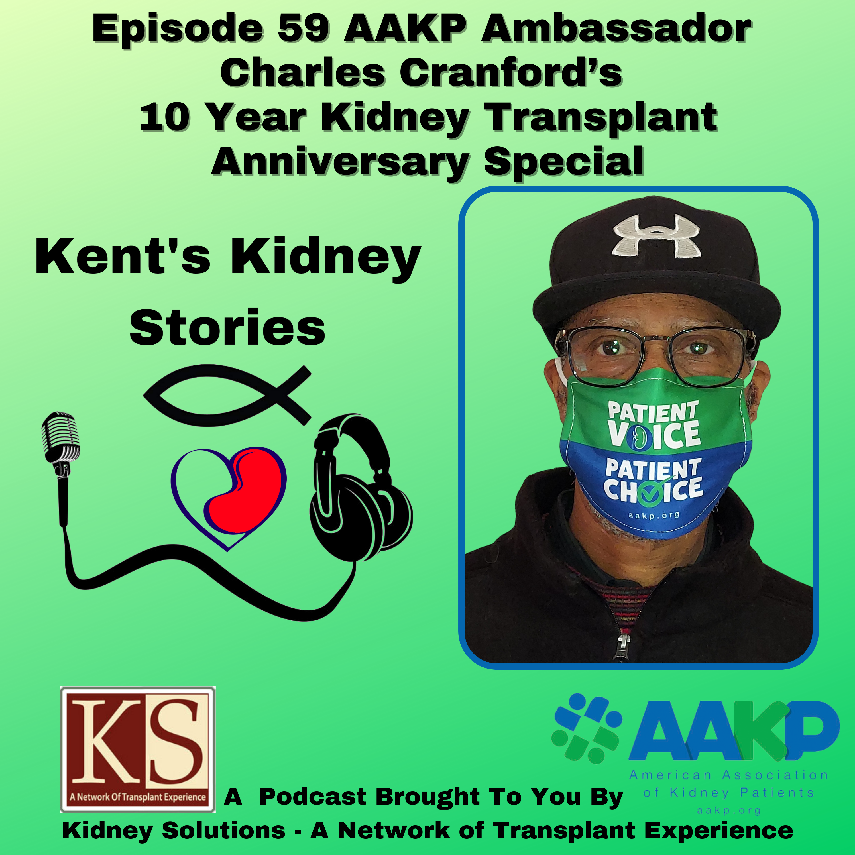 Episode 59: AAKP Ambassador Charles Cranford's 10th Transplant Anniversary Special episode artwork