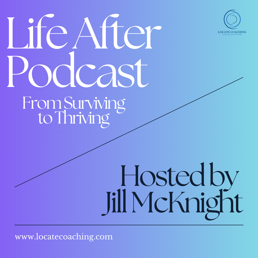 Life After: From Surviving to Thriving