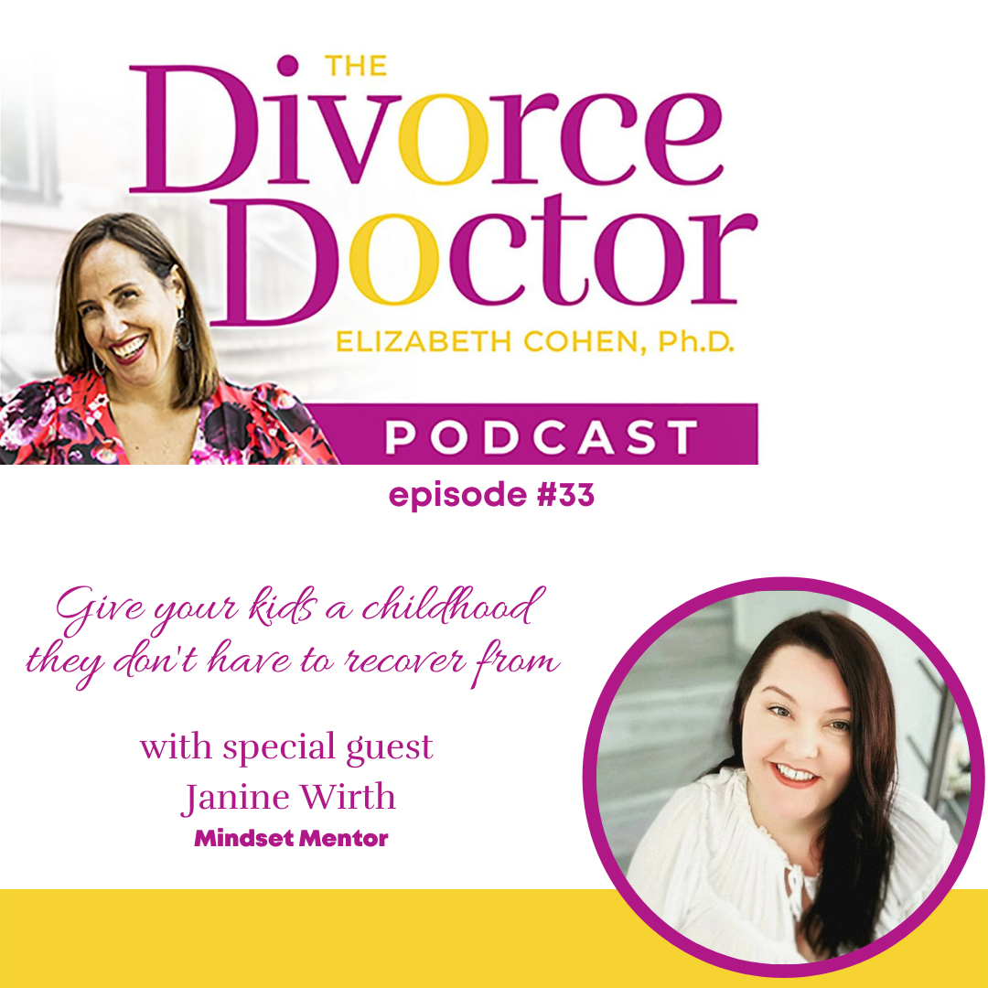 Episode 33: Give Your Kids a Childhood They Don’t Have To Recover From