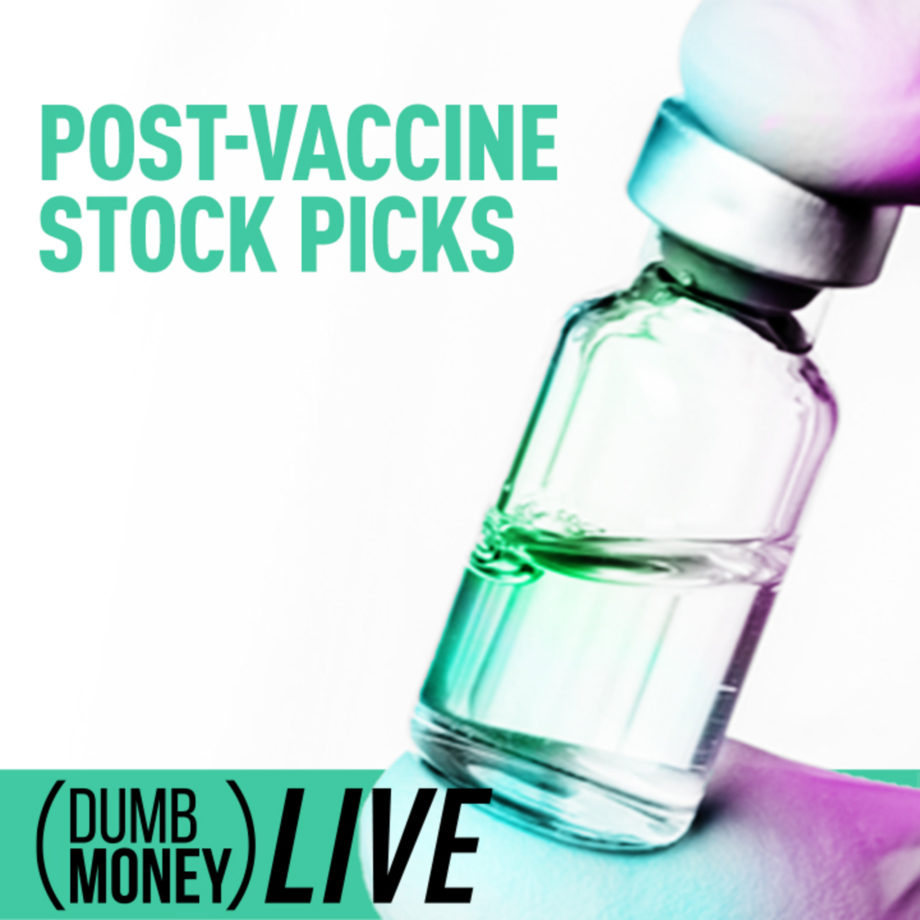 Post-Vaccine Stock Picks — Is YOUR portfolio ready?