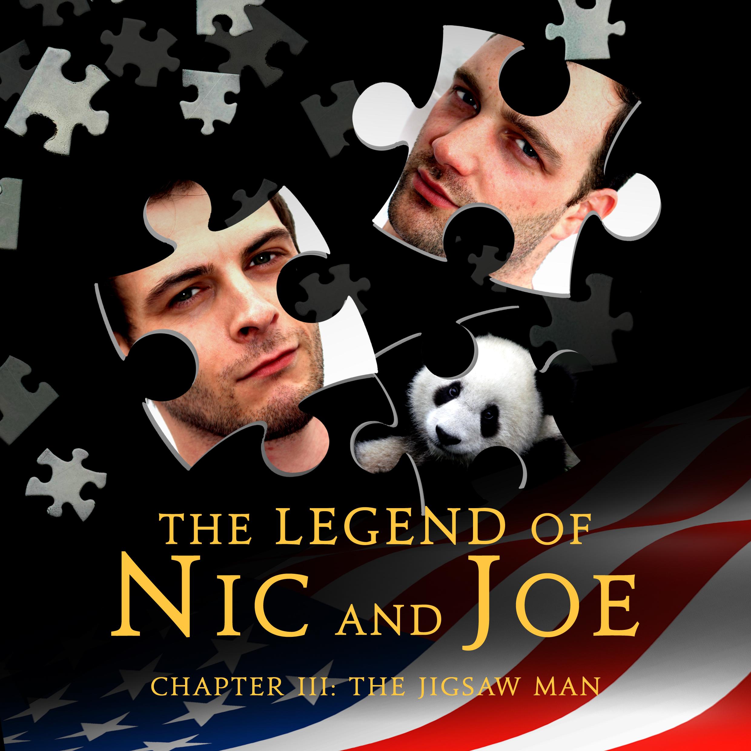 The Legend of Nic and Joe - The Jigsaw Man