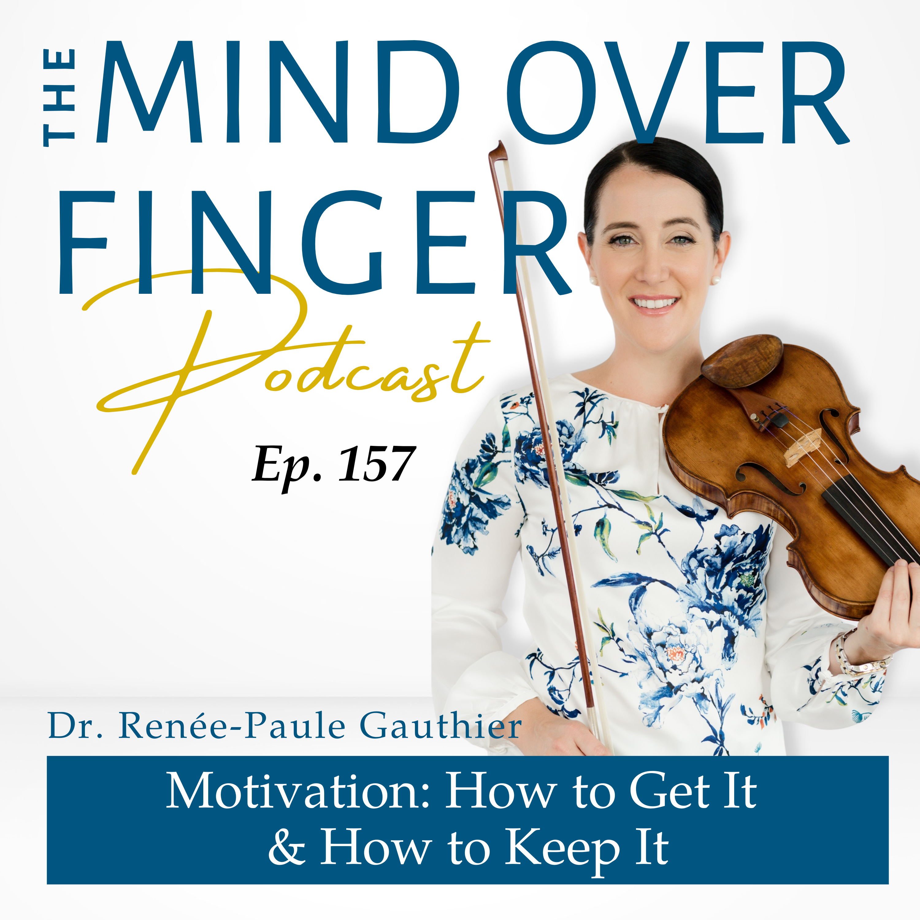 157 Motivation: How to Get It & How to Keep It