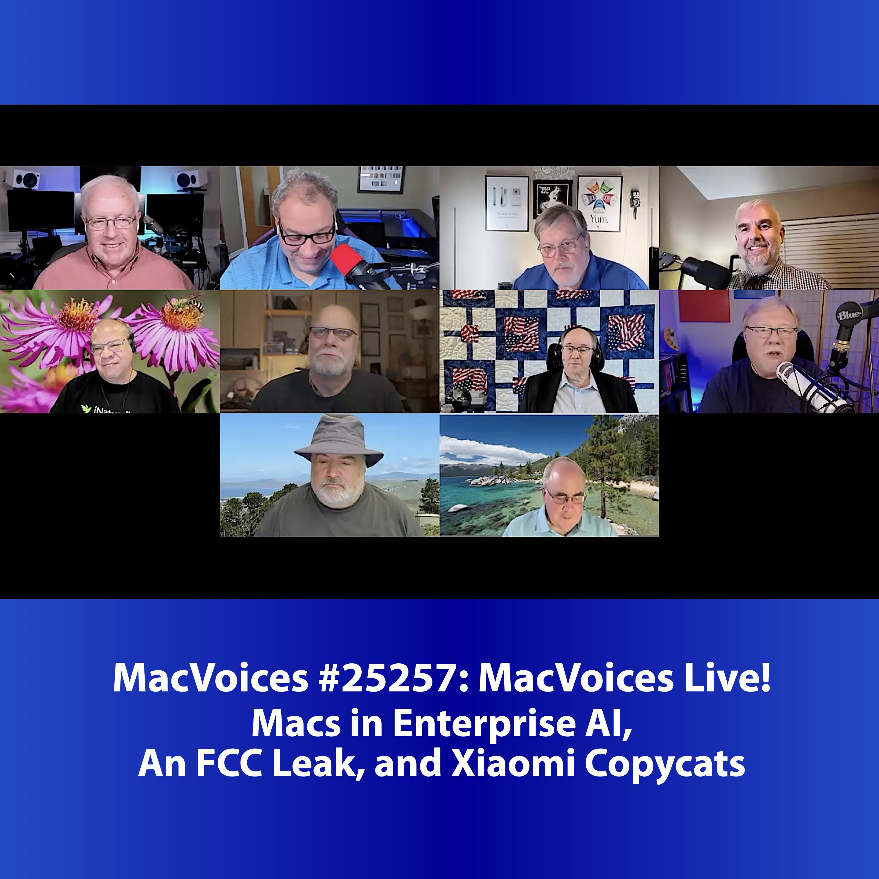 MacVoices #25257: Live! - Macs in Enterprise AI, An FCC Leak, and Xiaomi Copycats