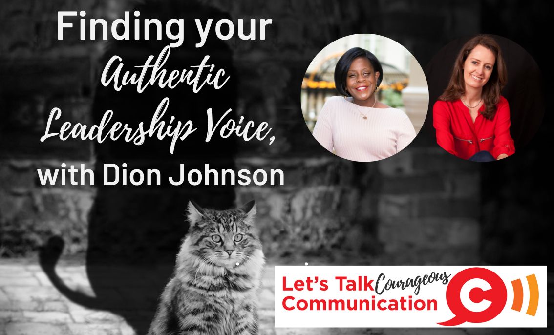 Finding your Authentic Leadership Voice, with Dion Johnson