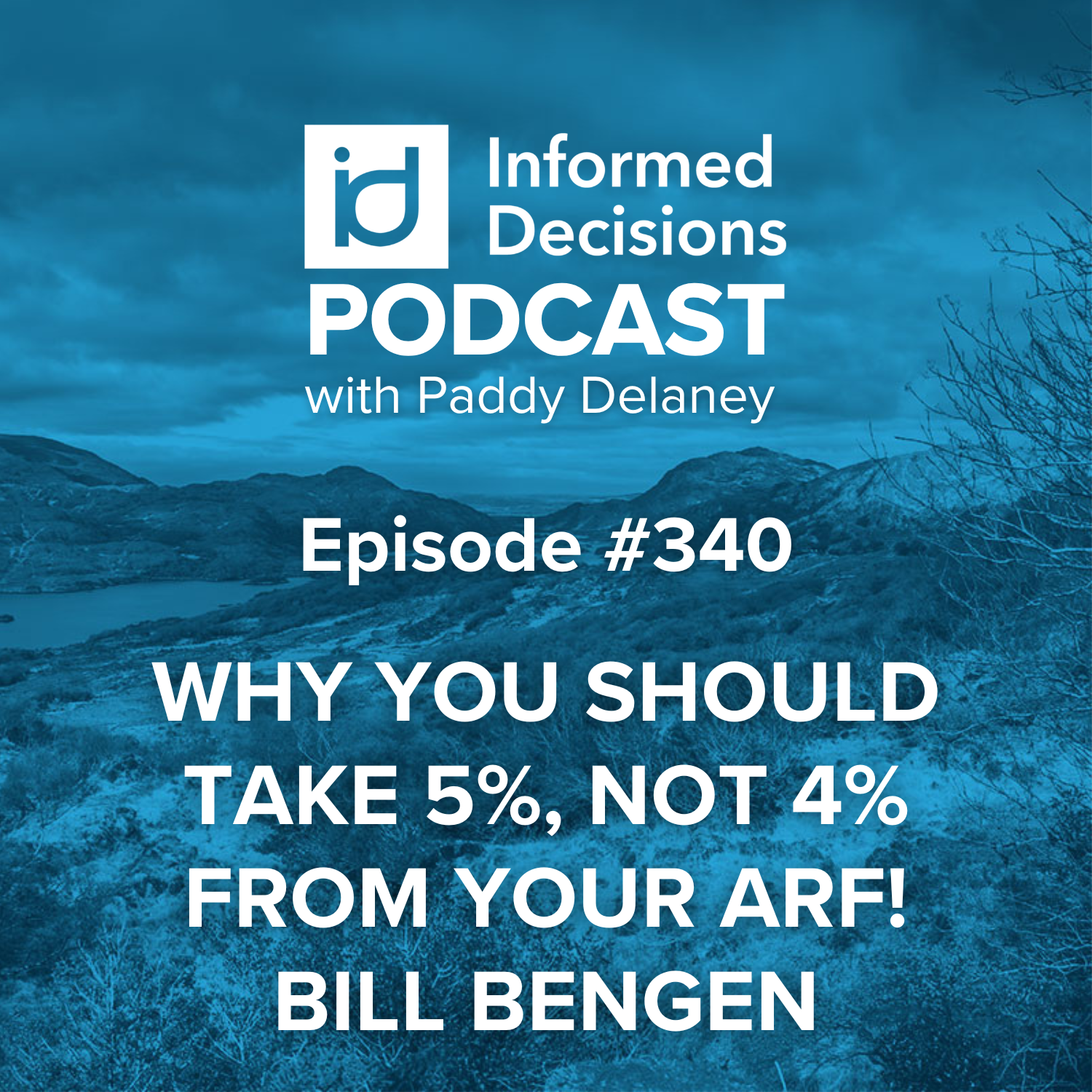 Informed Decisions Independent Financial Planning & Money Podcast