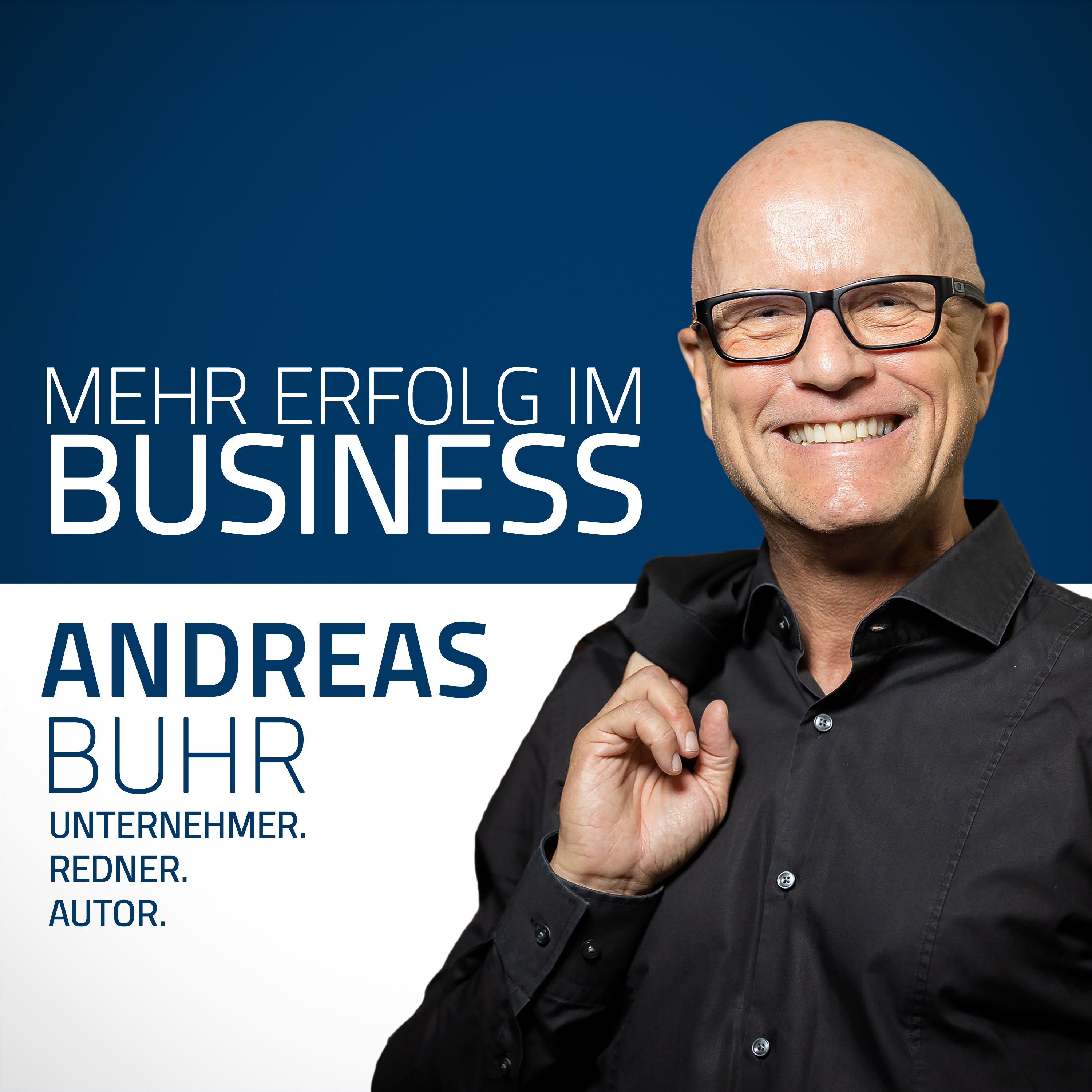 Mehr Erfolg im Business - Der Podcast mit Andreas Buhr