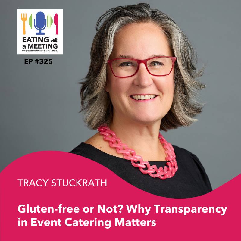 325: Gluten-free or Not? Why Transparency in Event Catering Matters