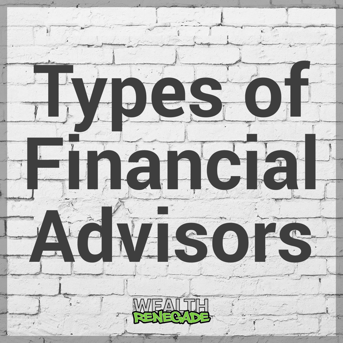 Episode 8 - Types of Financial Advisors