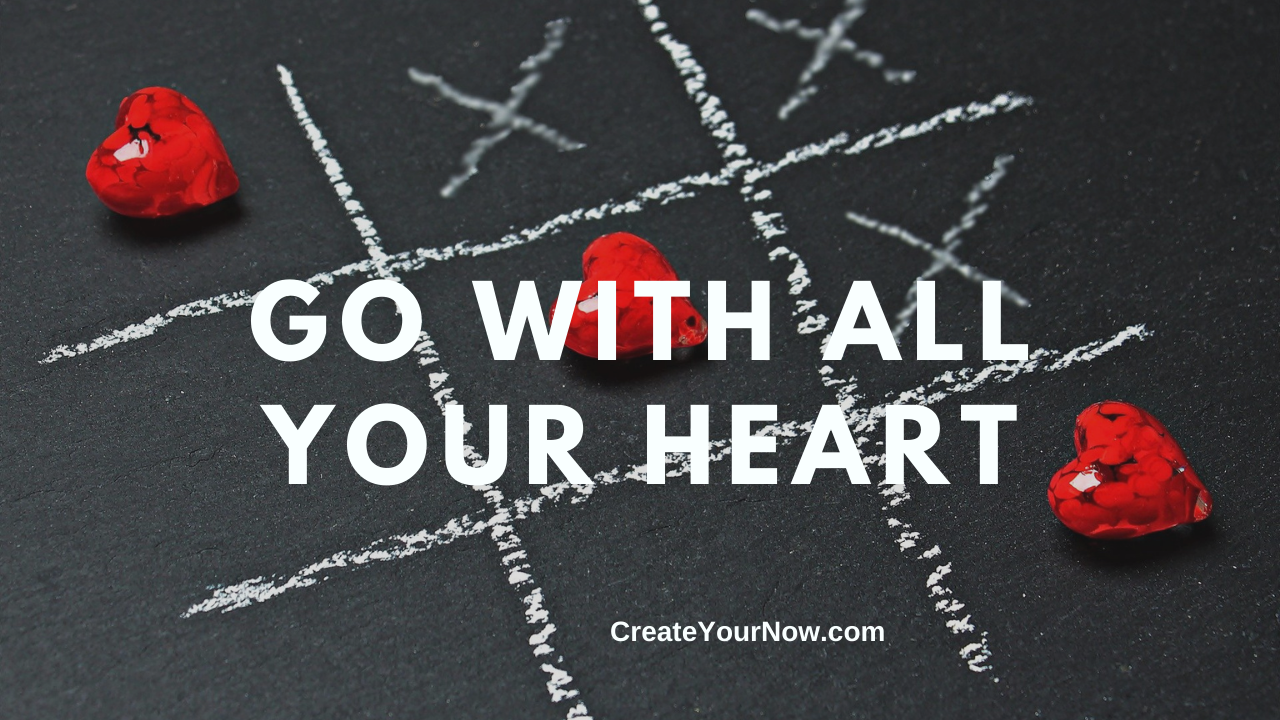 2138 Go with All Your Heart