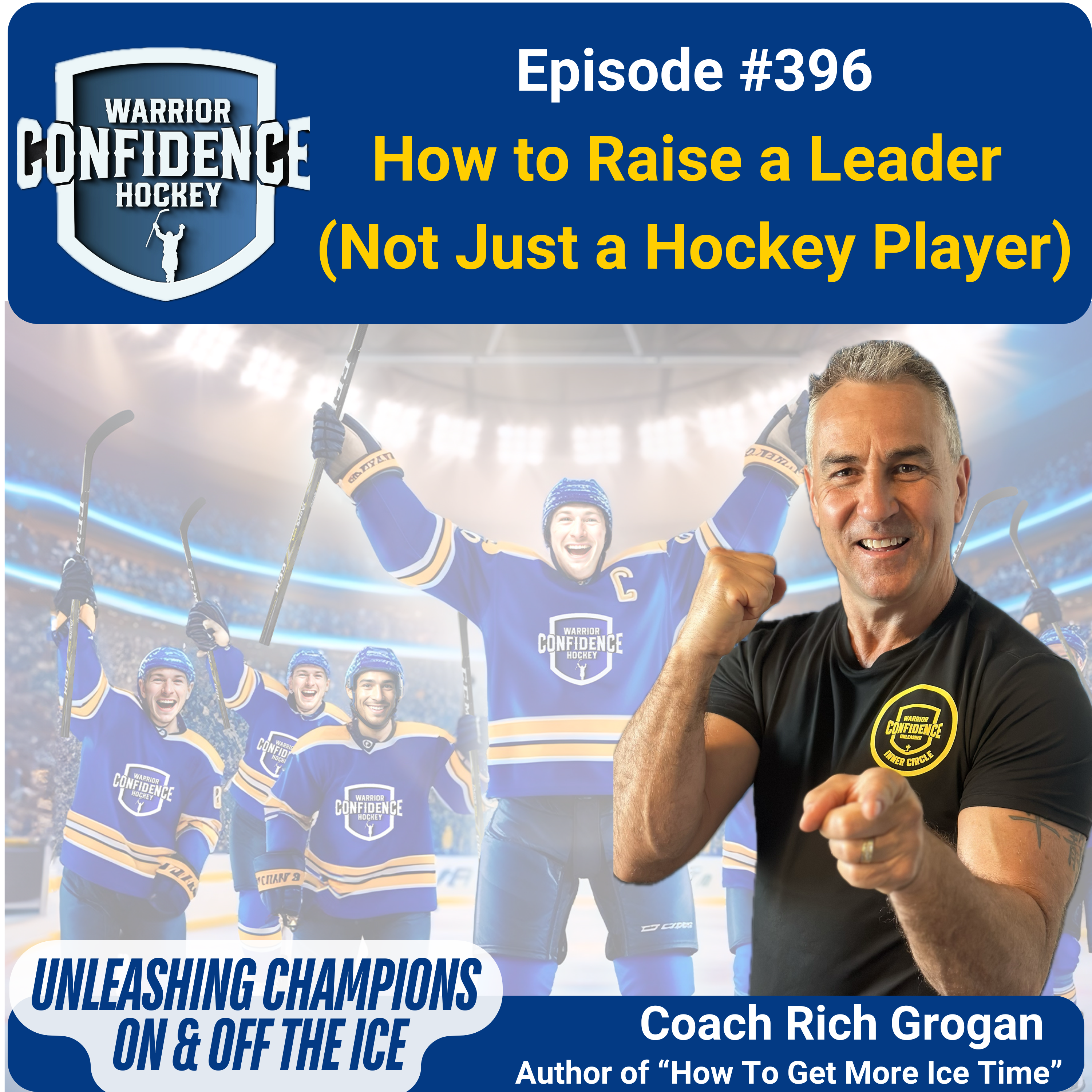 Ep: #396: How to Raise a Leader (Not Just a Hockey Player)