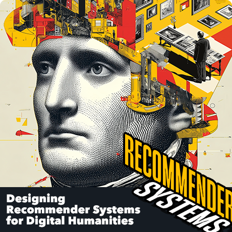 Designing Recommender Systems for Digital Humanities