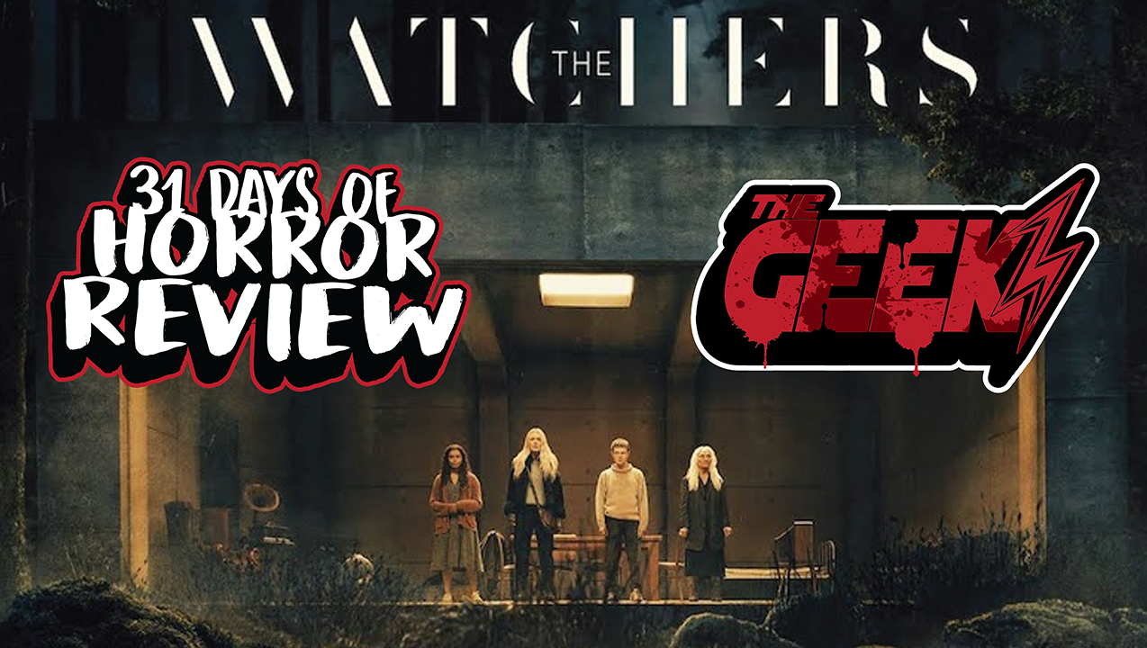 31 Days of Horror: The Watchers (2024)