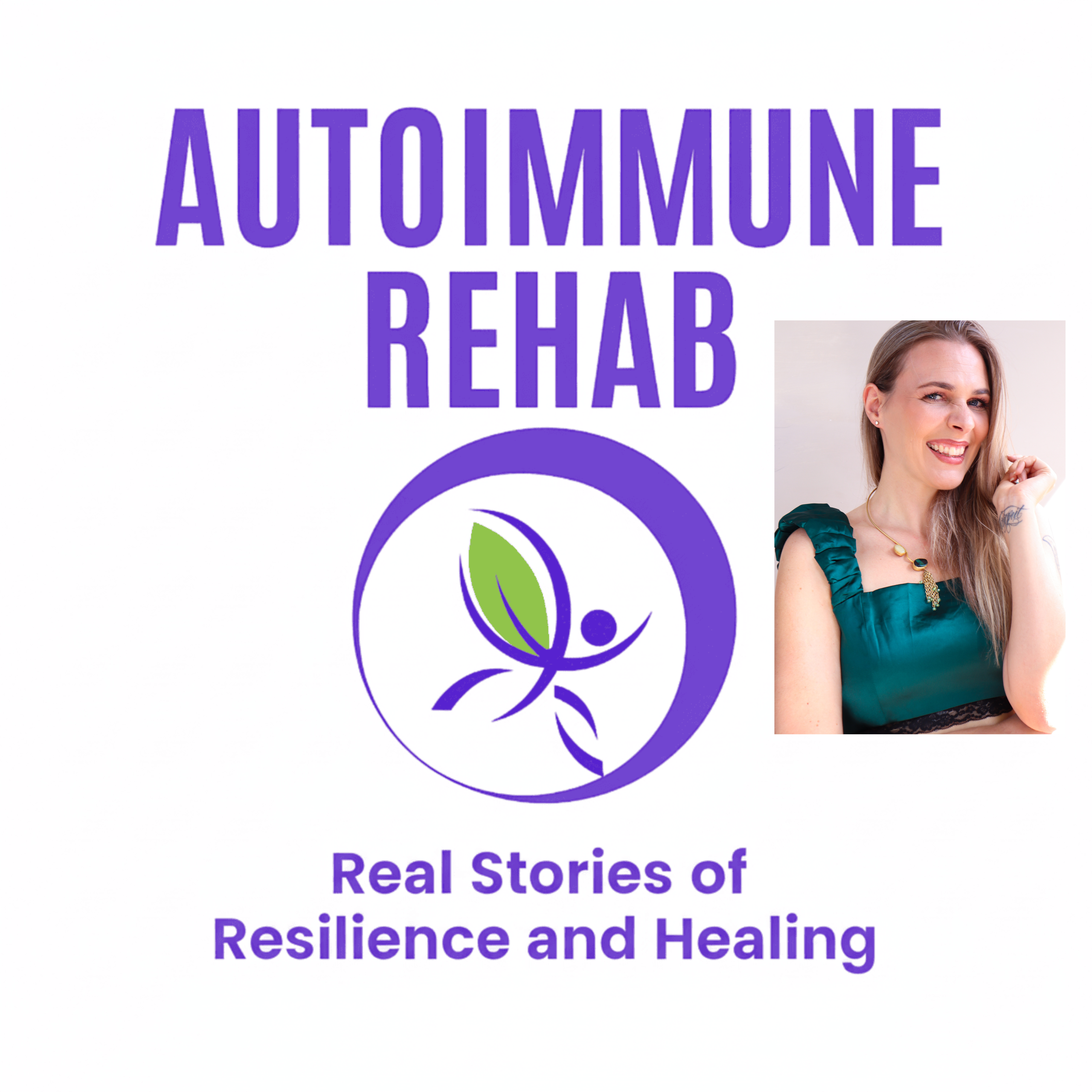 Autoimmune Rehab: Real Stories of Resilience and Healing: How I Healed My Autoimmune Disorder and You Can Too