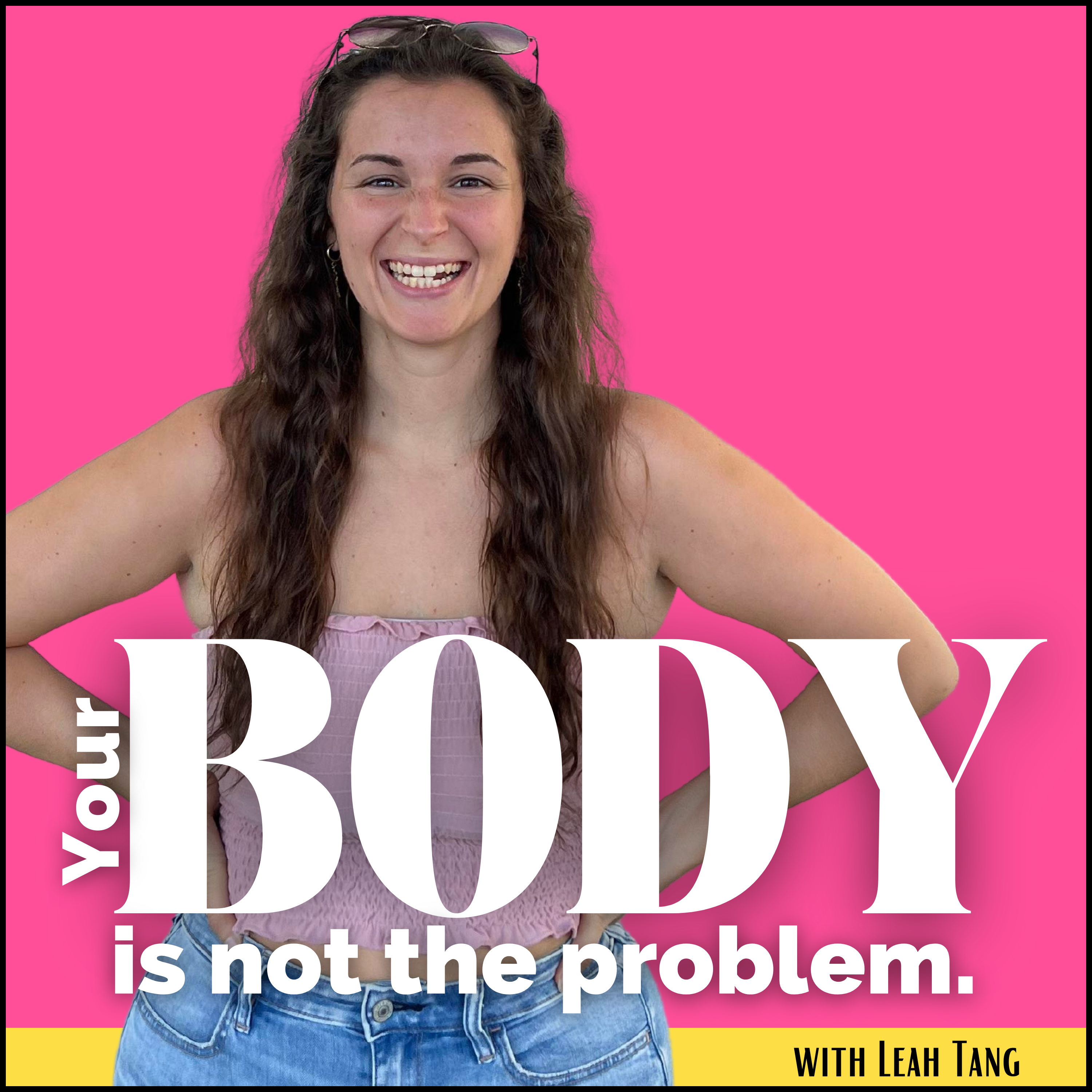 Your Body Is Not The Problem