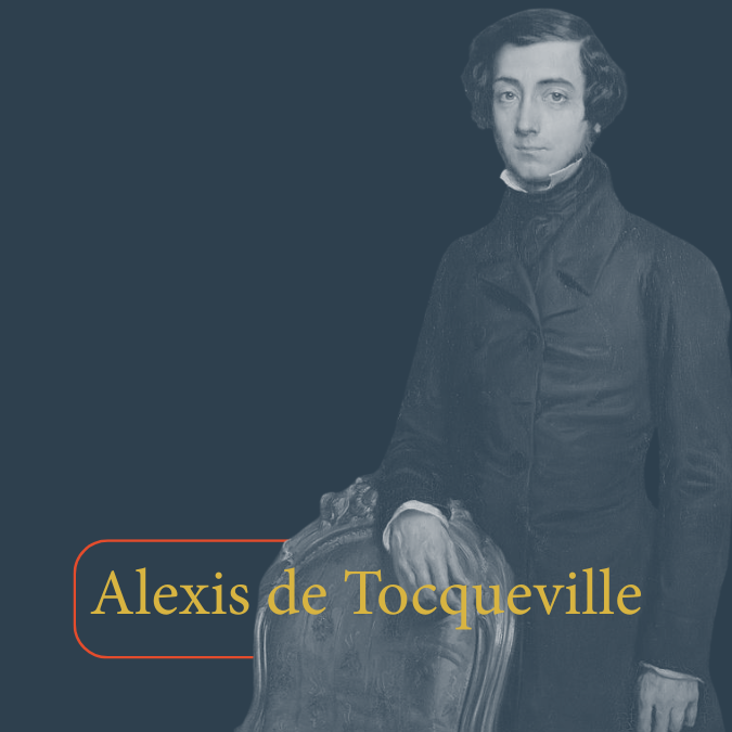 Alexis de Tocqueville – Democracy in America with John Wilsey