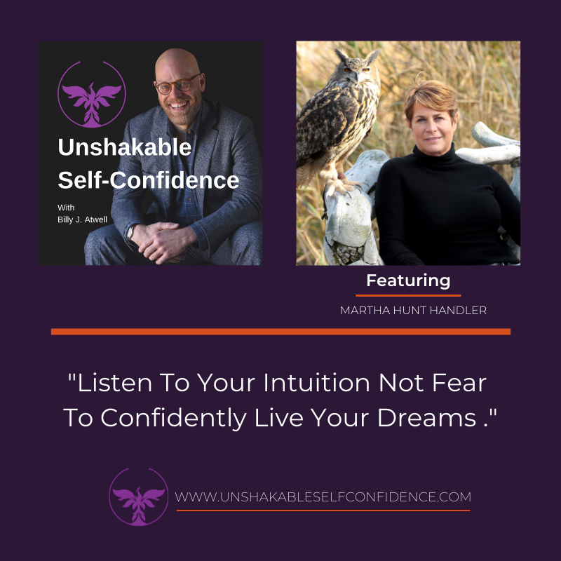 Listen To Your Intuition Not Fear To Confidently Live Your Dreams