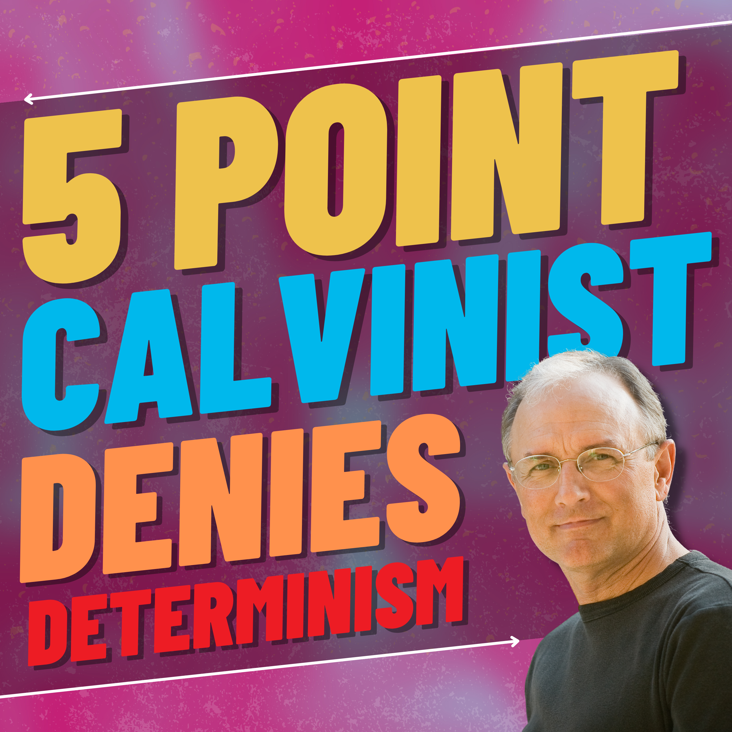 A 5-Point Calvinist who Denies Determinism