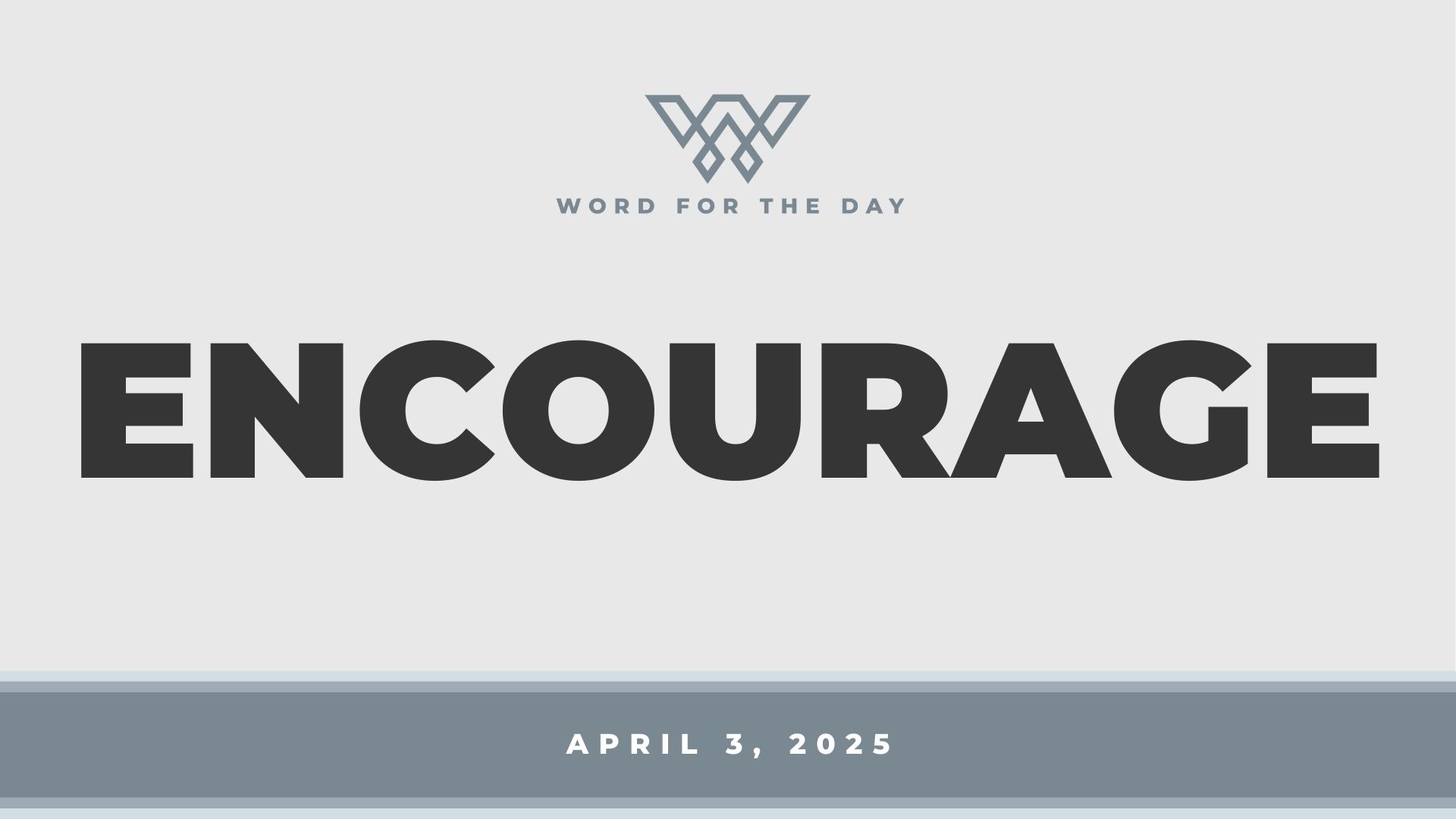 Encourage