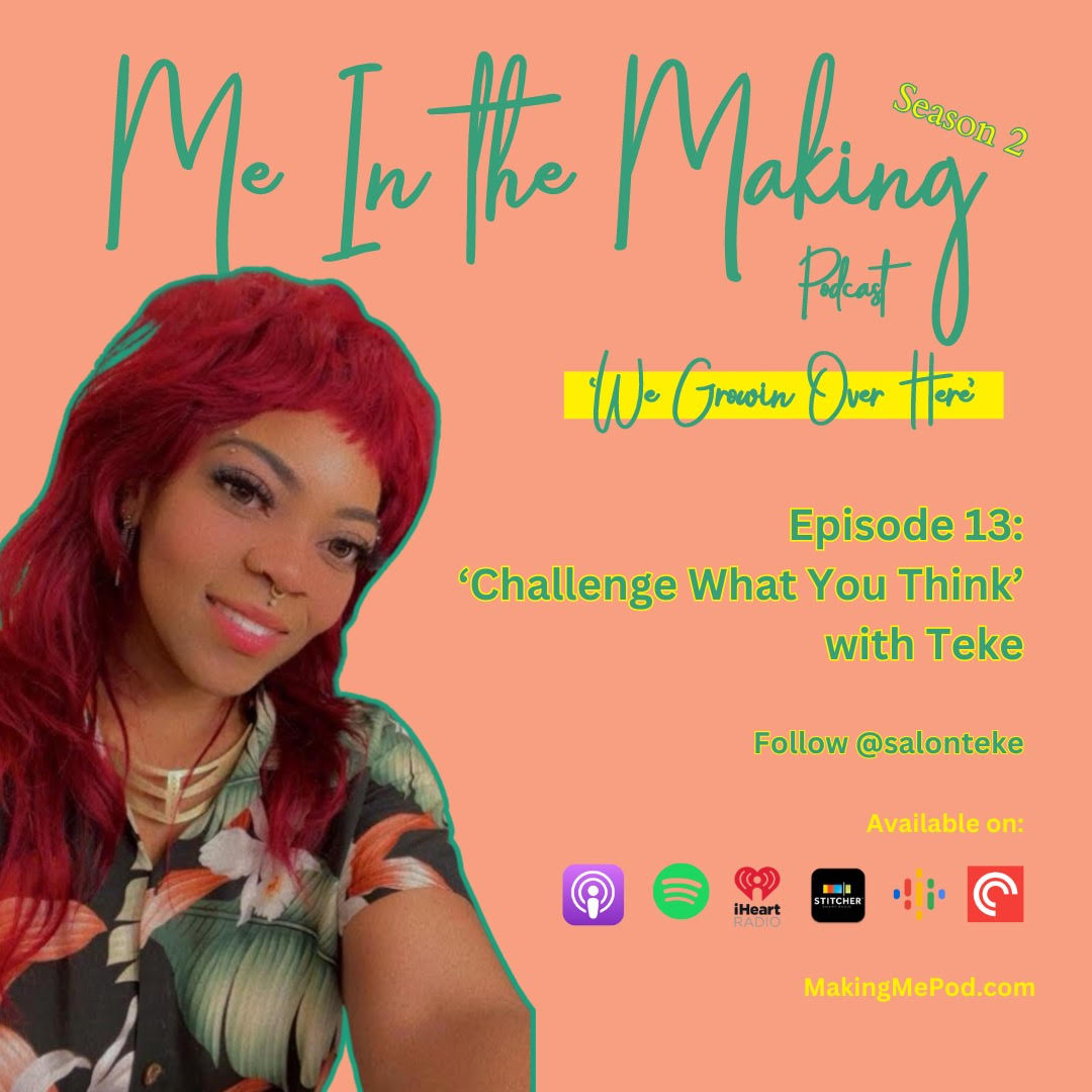 Challenge What You Think - with Teke