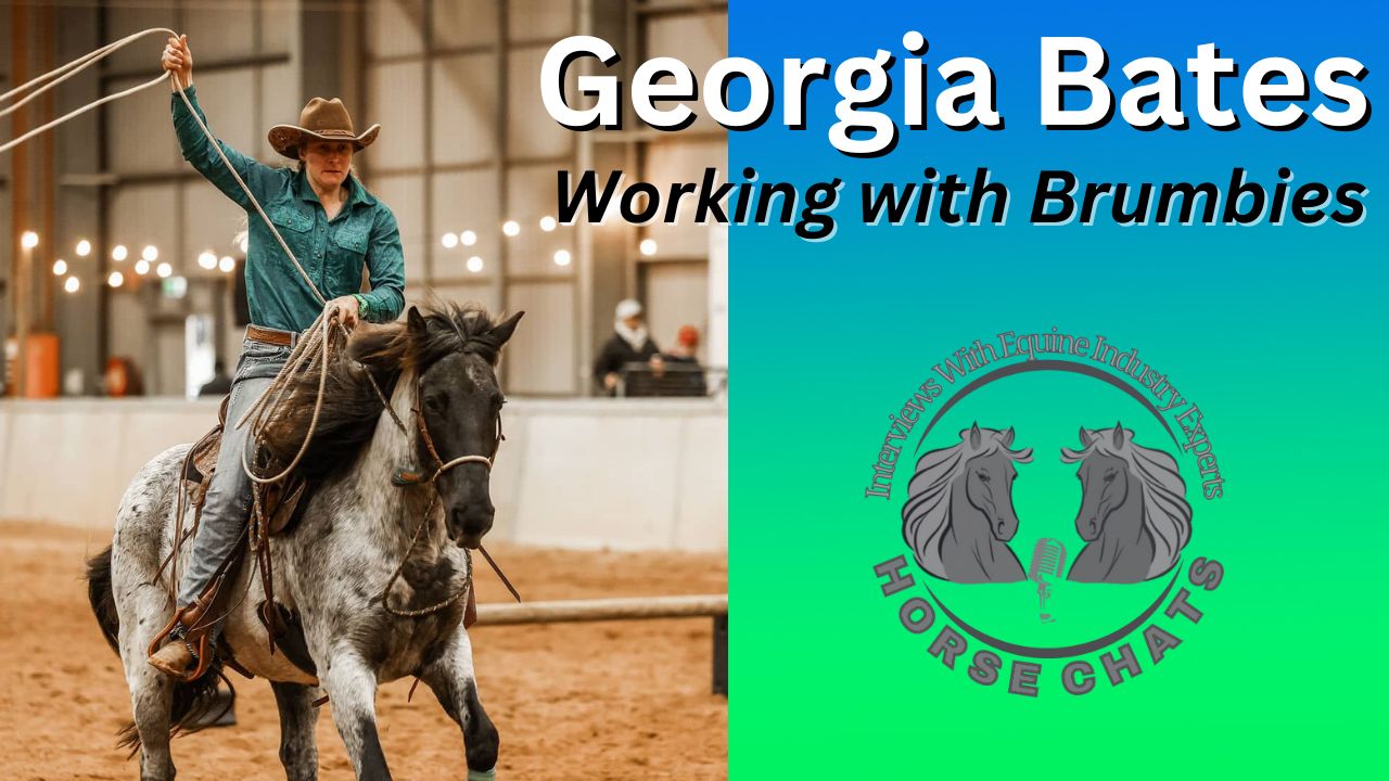 0949: Georgia Bates - Working with Brumbies and Much More with Georgia Bates