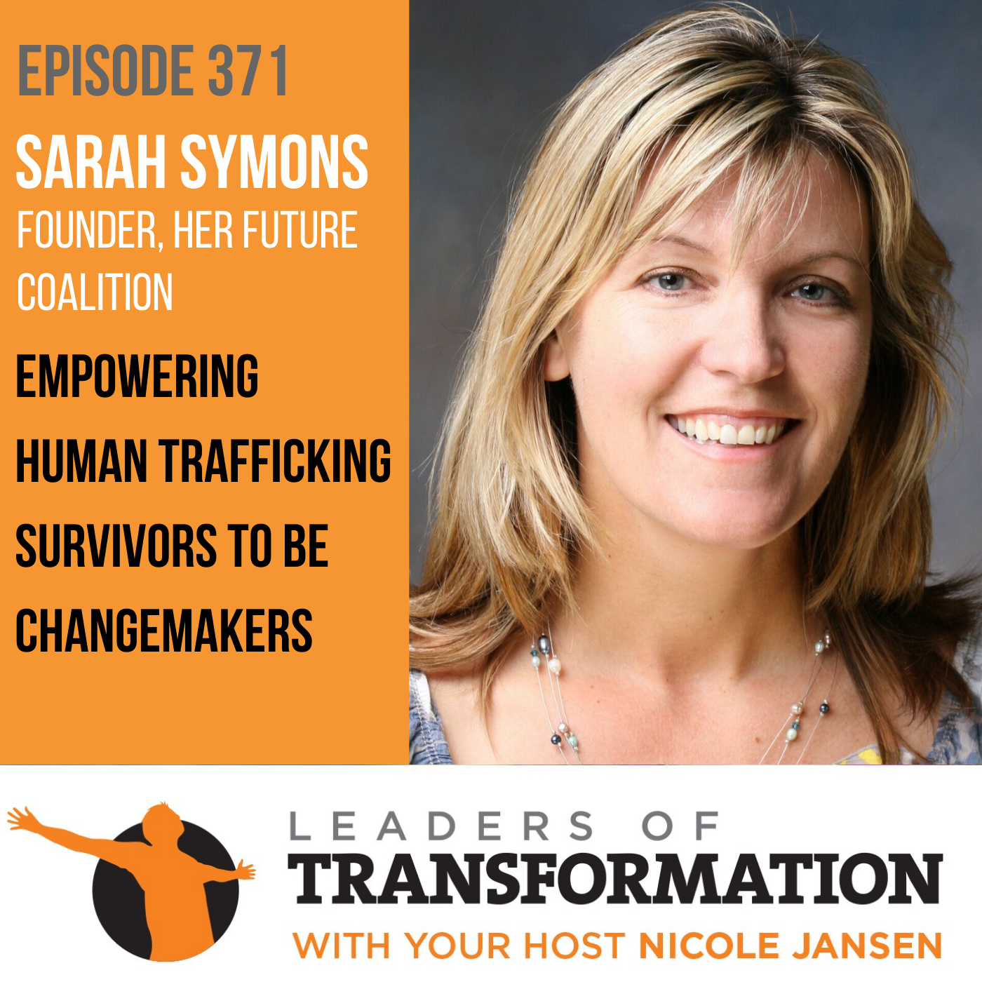 371: Empowering Human Trafficking Survivors To Be Changemakers with Sarah Symons