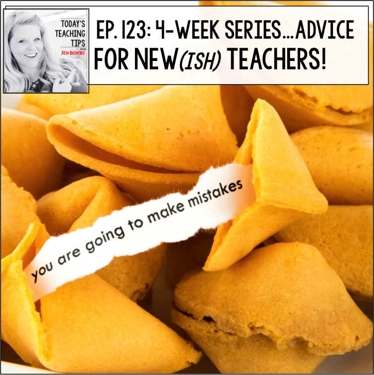 Advice for New(ish) Teachers Part 13