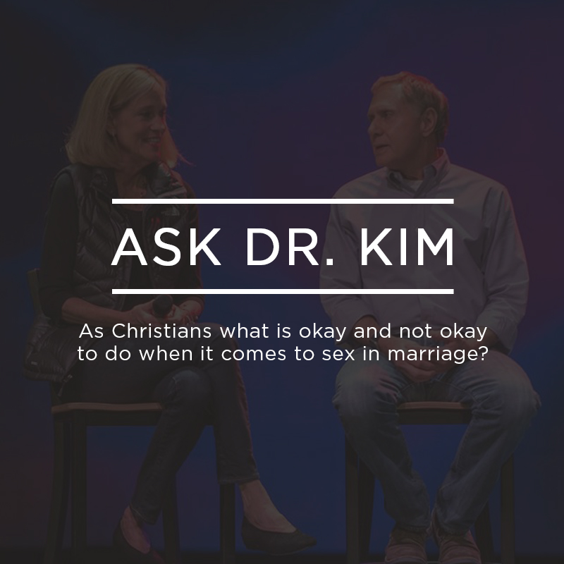 Ask Dr. Kim: As Christians what is okay and not okay to do when it comes to sex in marriage? | Ep. 173