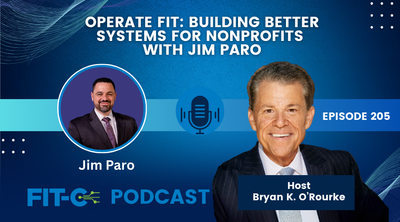 Operate Fit: Building Better Systems For Nonprofits With Jim Paro