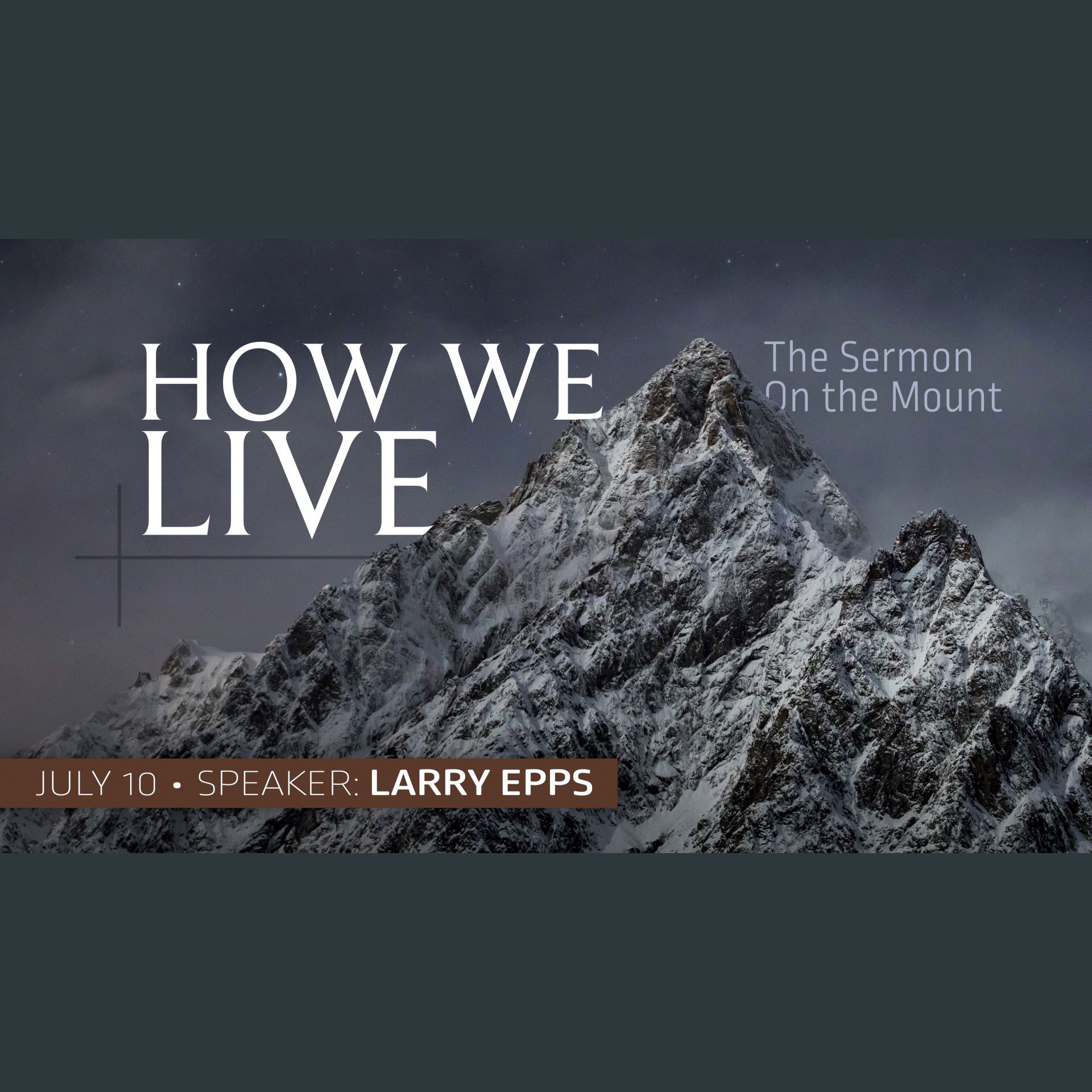 How We Live - The Sermon on the Mount