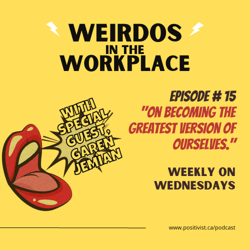 Weirdos In the Workplace