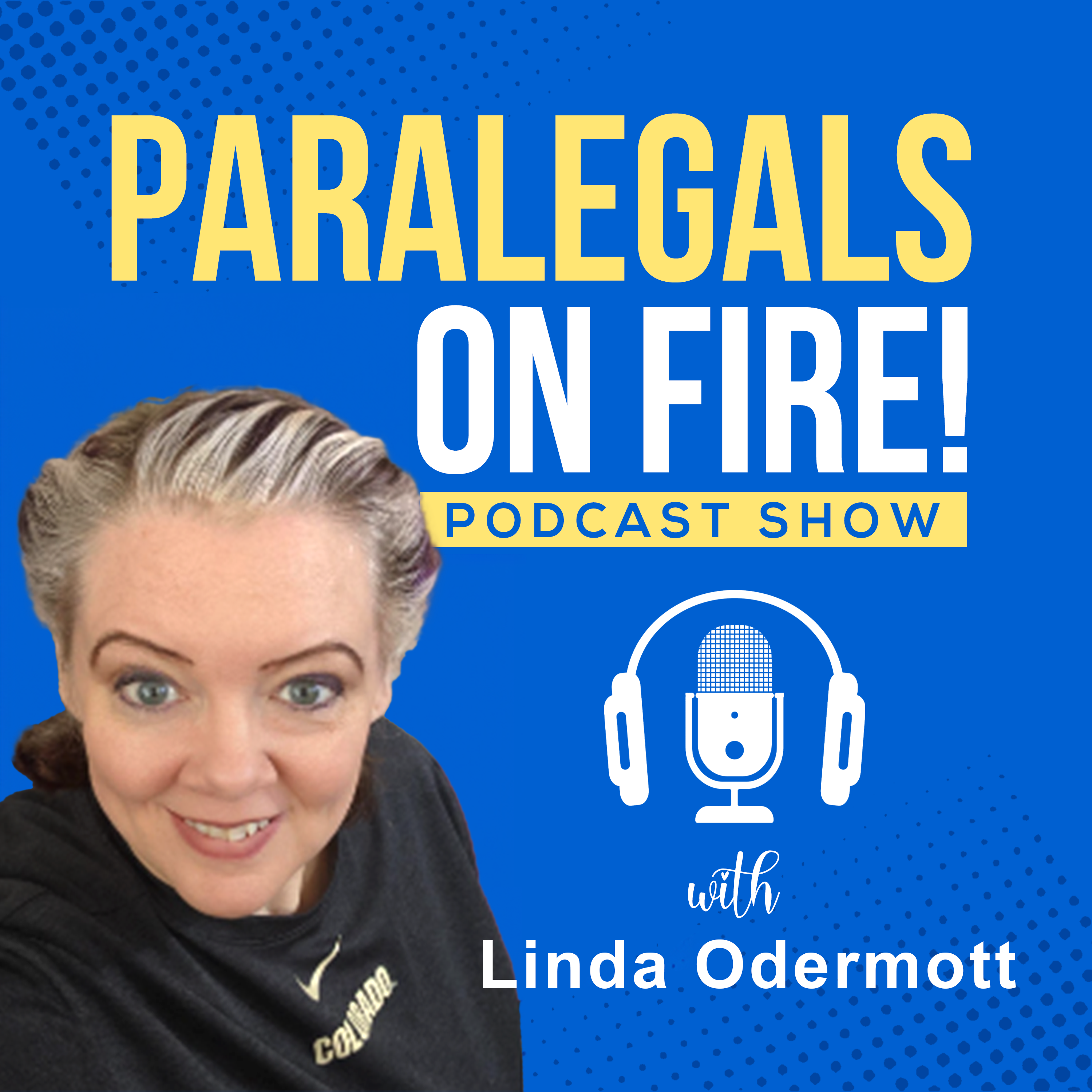 Paralegals on Fire! with Ann Pearson