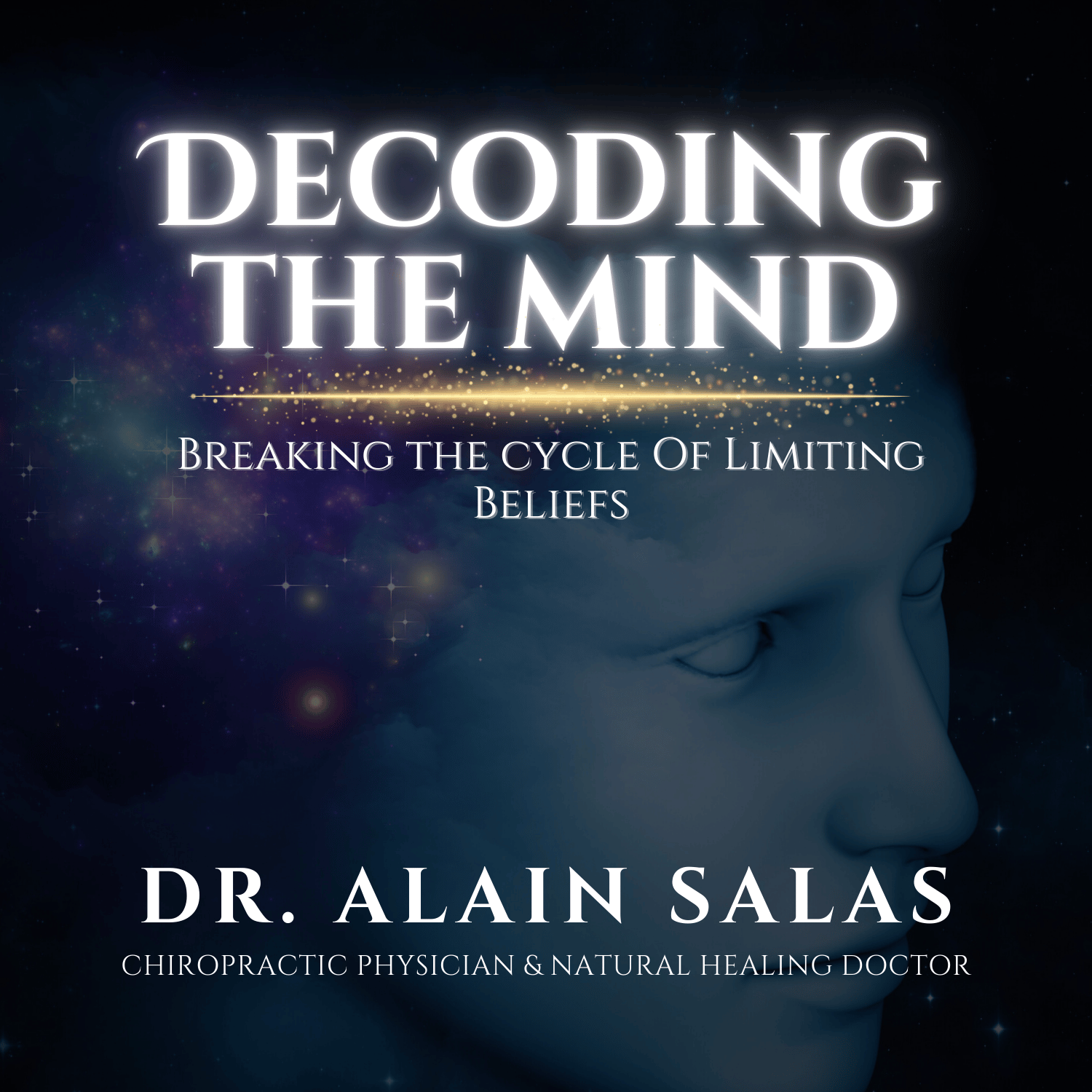 Decoding the Mind: Breaking the Cycle of Limiting Beliefs