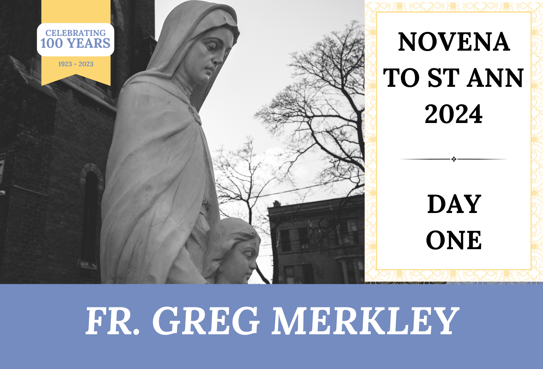 St Ann Novena (Day 1 - 2024): Fr. Greg Merkley