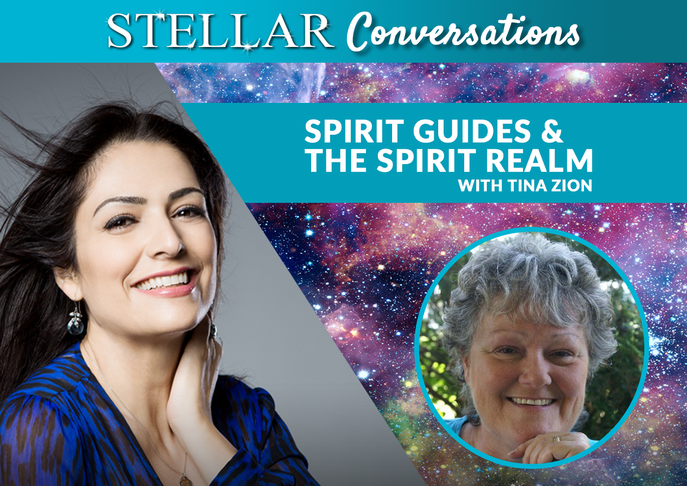 Stellar Conversations 36. Spirit Guides & The Spirit Realm with Tina Zion