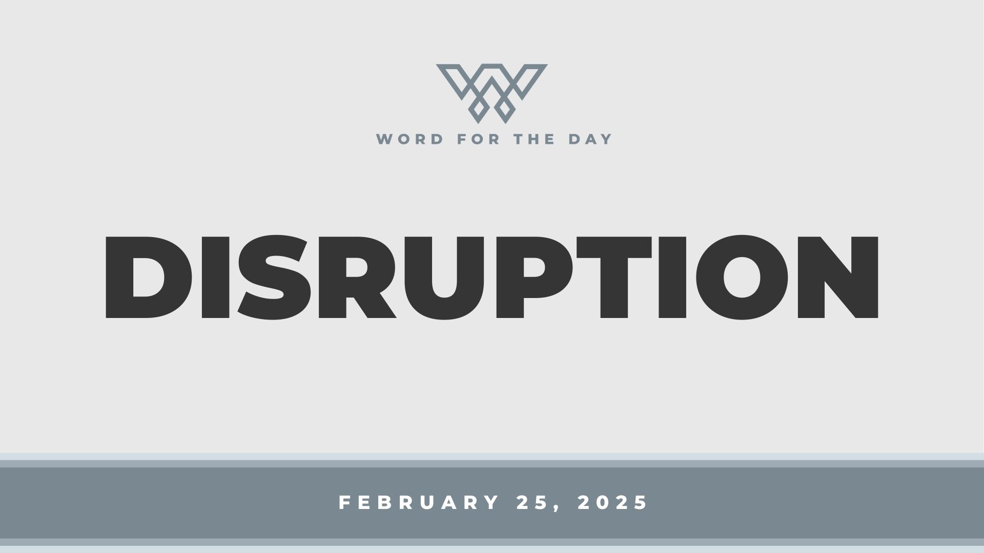 Disruption