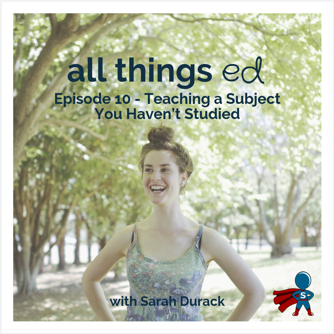 10: Teaching a Subject You Haven’t Studied
