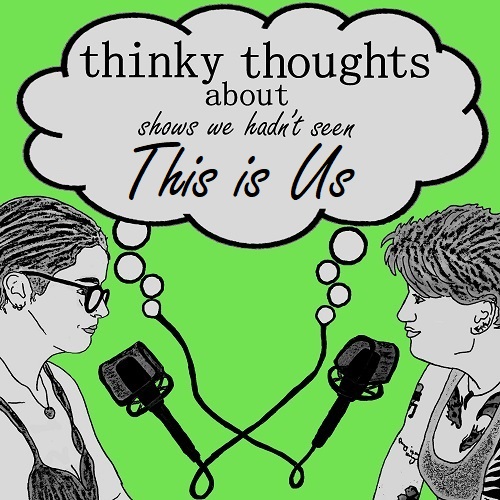 This is Us (A show we hadn't seen)