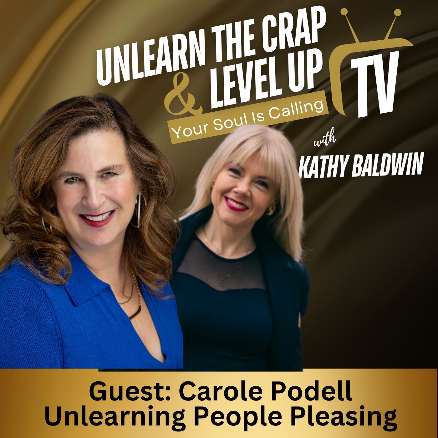 Unlearn The Crap & Level Up Your Soul is Calling