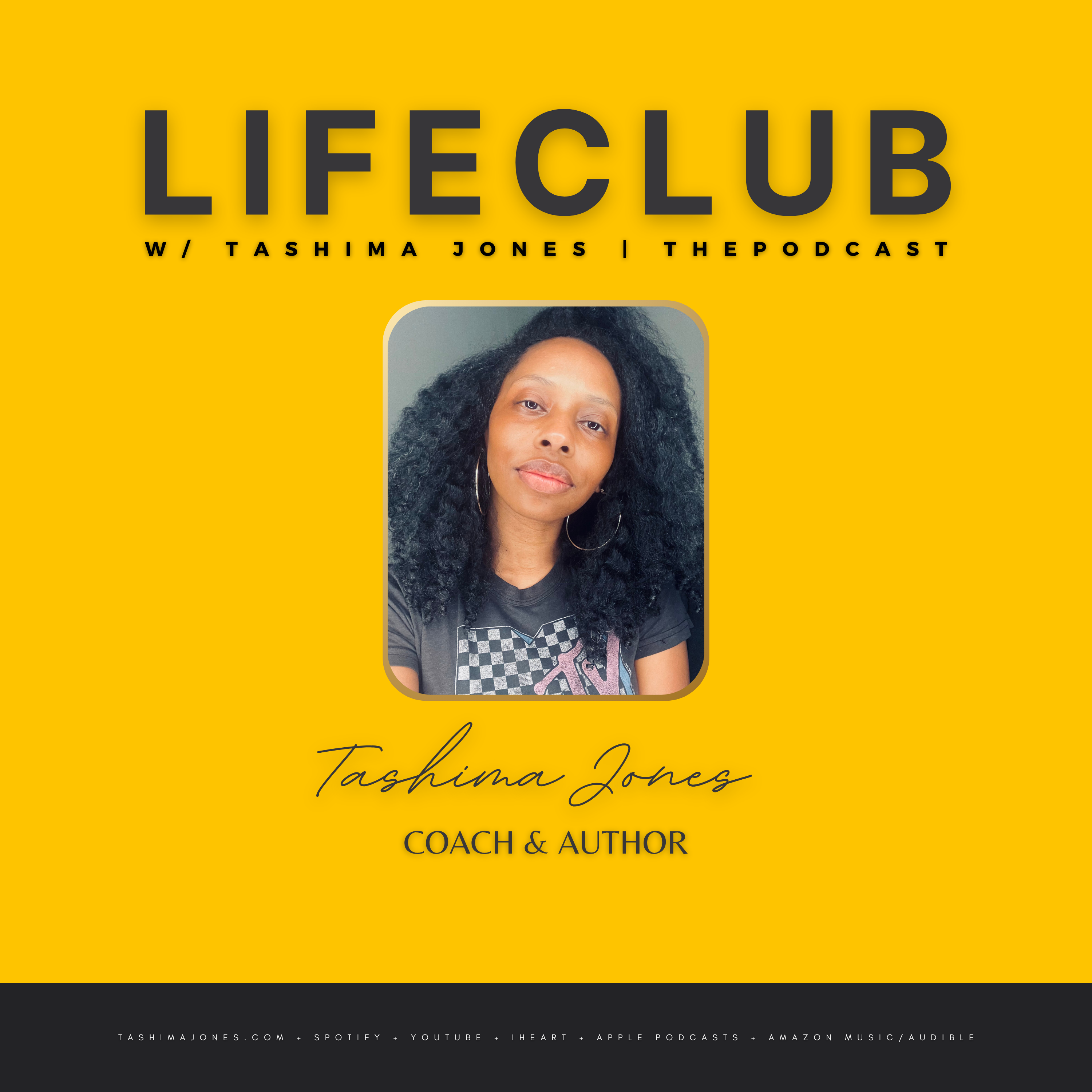 LifeClub with Tashima Jones