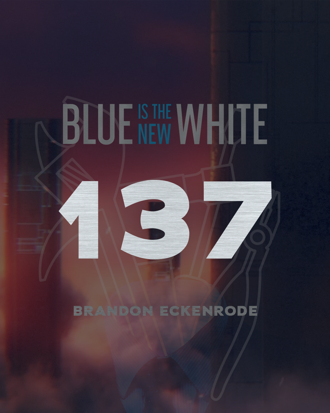 Blue is the New White Podcast