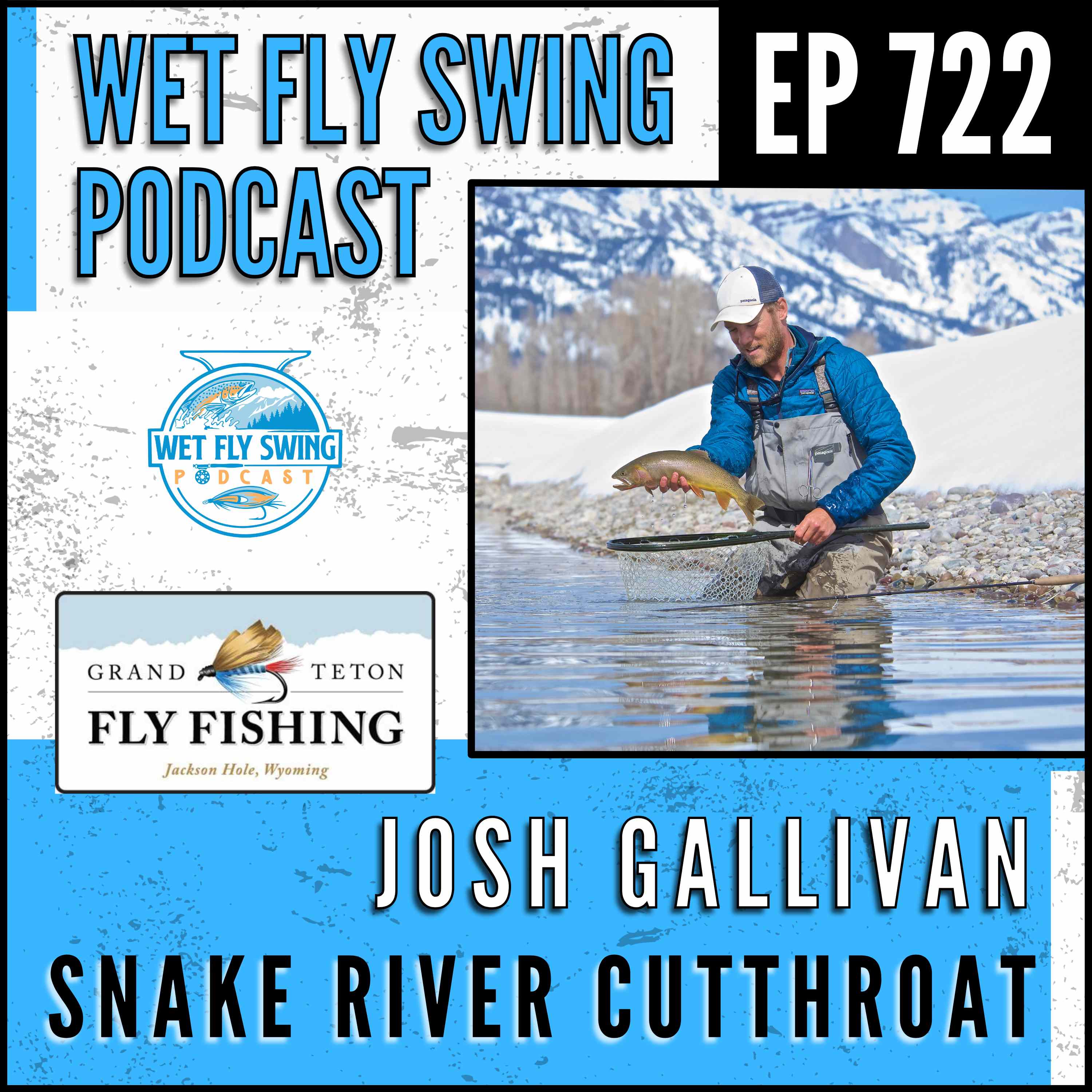 Fishing for the Snake River Cutthroat with Josh Gallivan - Grand Teton Fly Fishing