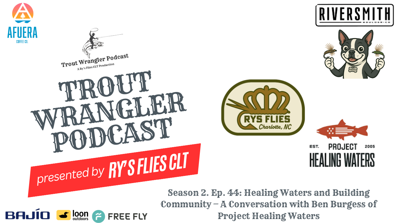 Trout Wrangler Podcast