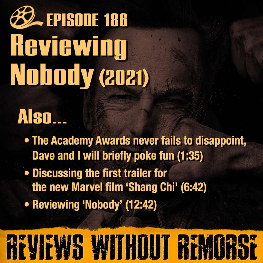 Episode 186 - Nobody (2021)