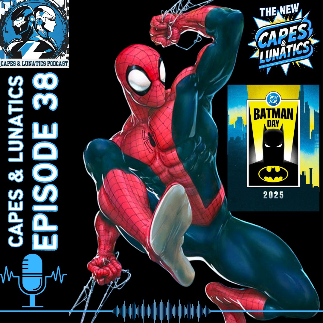 The New Capes & Lunatics Ep #38 (LGY #393): Batman Day & Spider-Man ‘94 with J.M. DeMatteis
