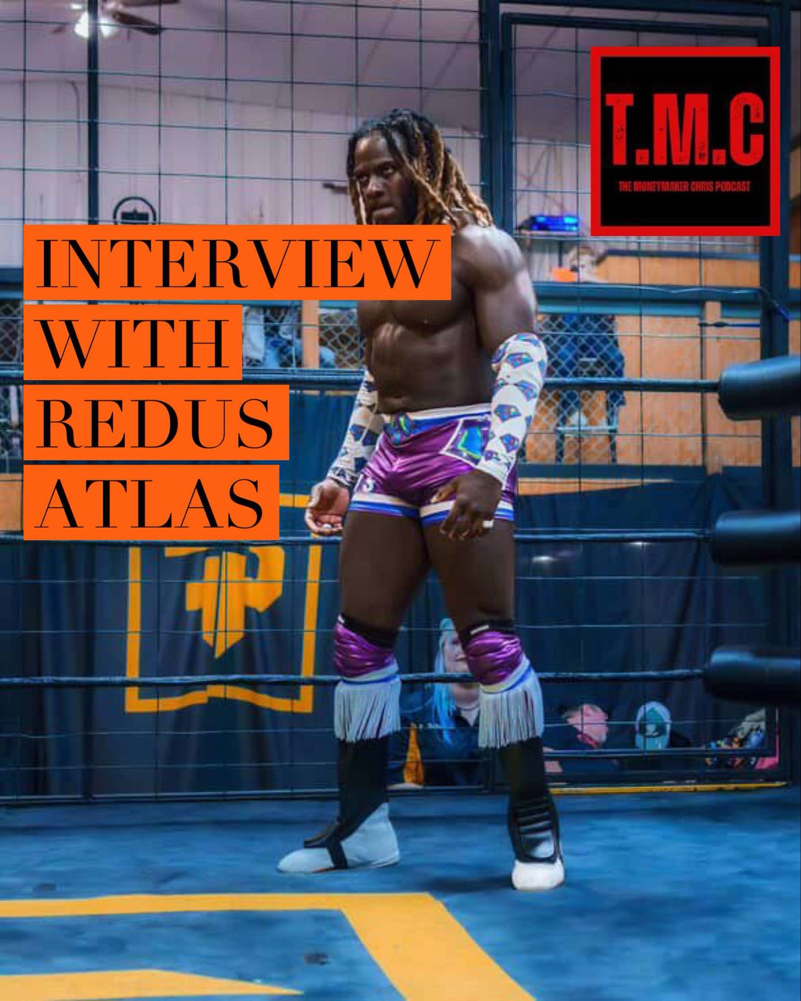 TMC Podcast Season 2 Episode 45. Interview with Redus Atlas