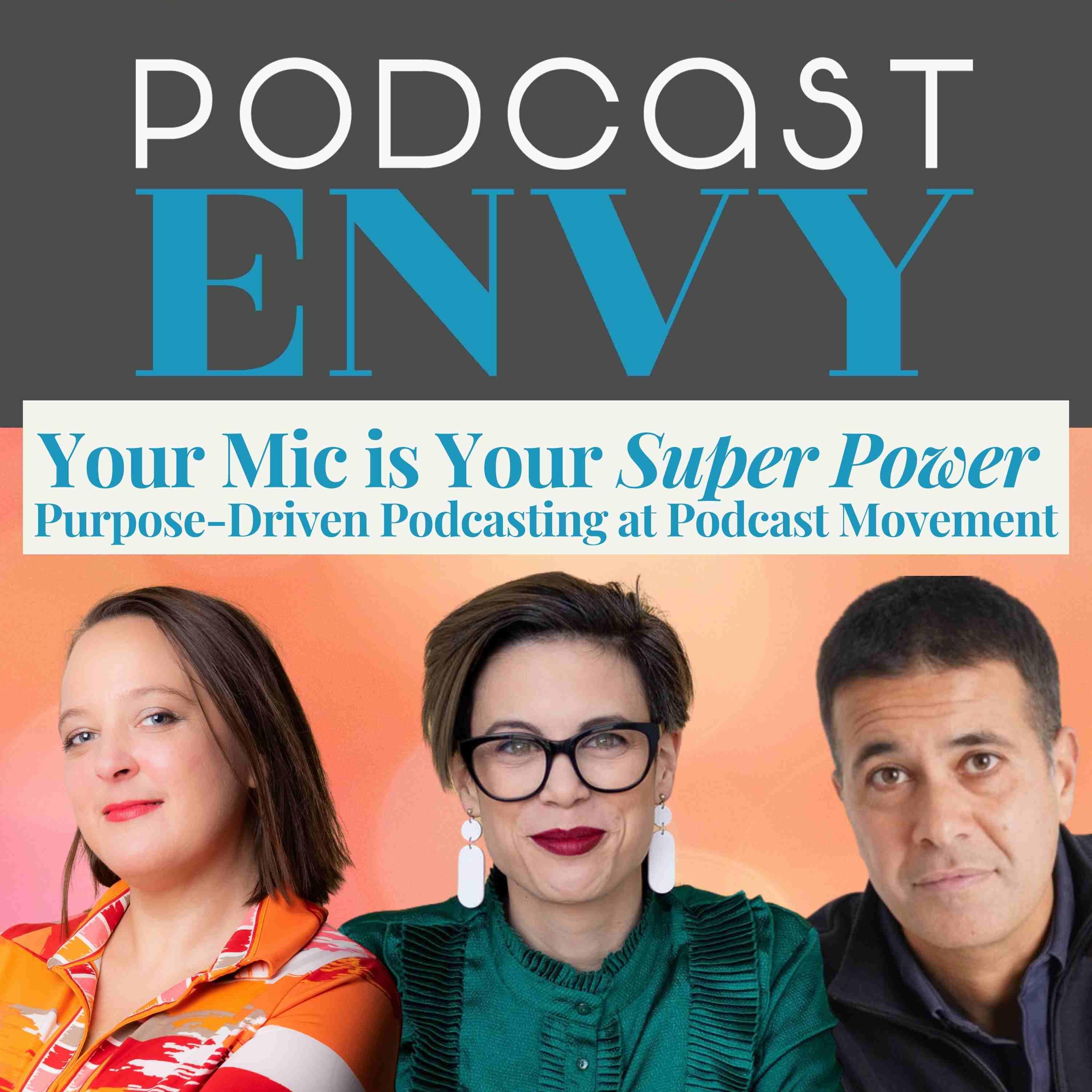 Your Mic is Your Superpower with Ana Xavier from The Podcast Space & Jeremie Mani from Podcasthon